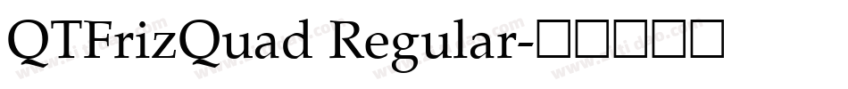 QTFrizQuad Regular字体转换